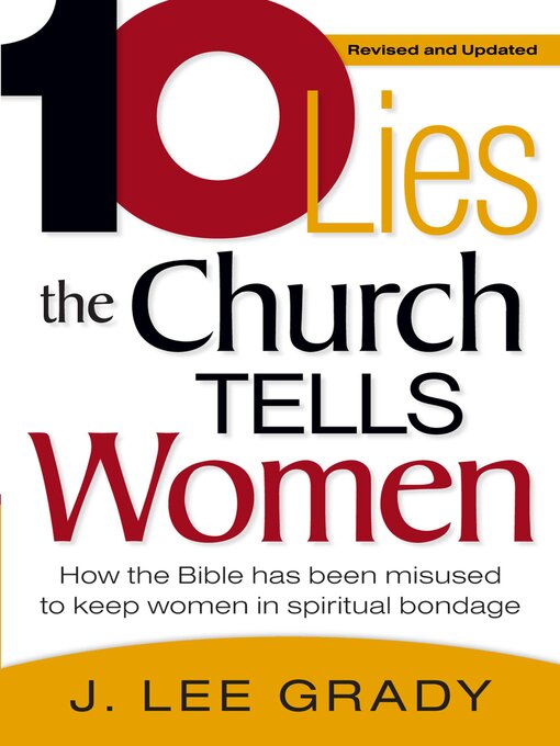 Title details for Ten Lies the Church Tells Women by J Lee Grady - Wait list